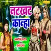 About Natkhat Kanha Song